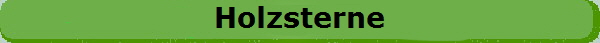 Holzsterne