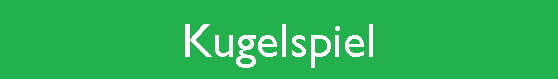 Kugelspiel