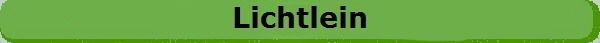 Lichtlein